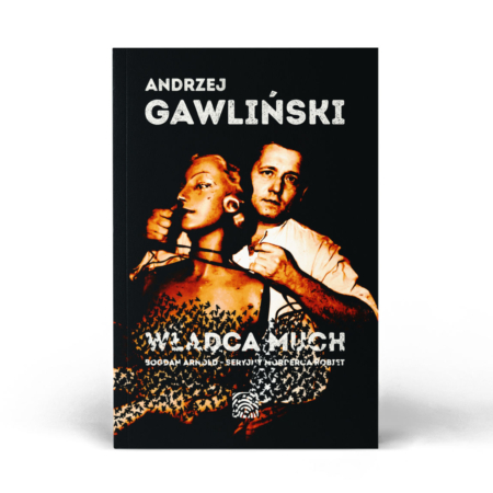 Władca much - Bogdan Arnold - książka - Andrzej Gawliński - okładka -front