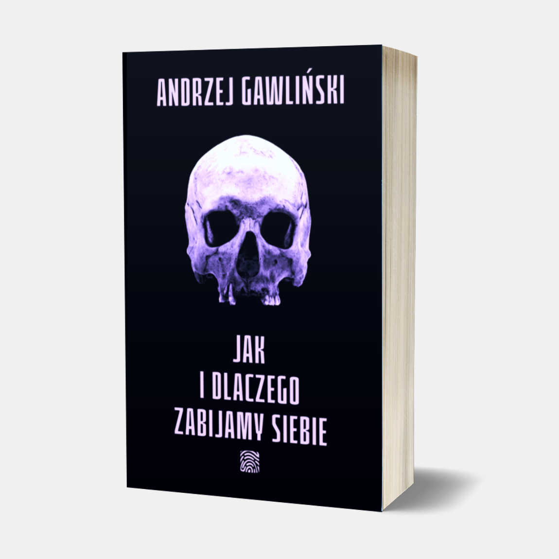 Książka - Jak i dlaczego zabijamy siebie - Tom III - autor dr Andrzej Gawliński