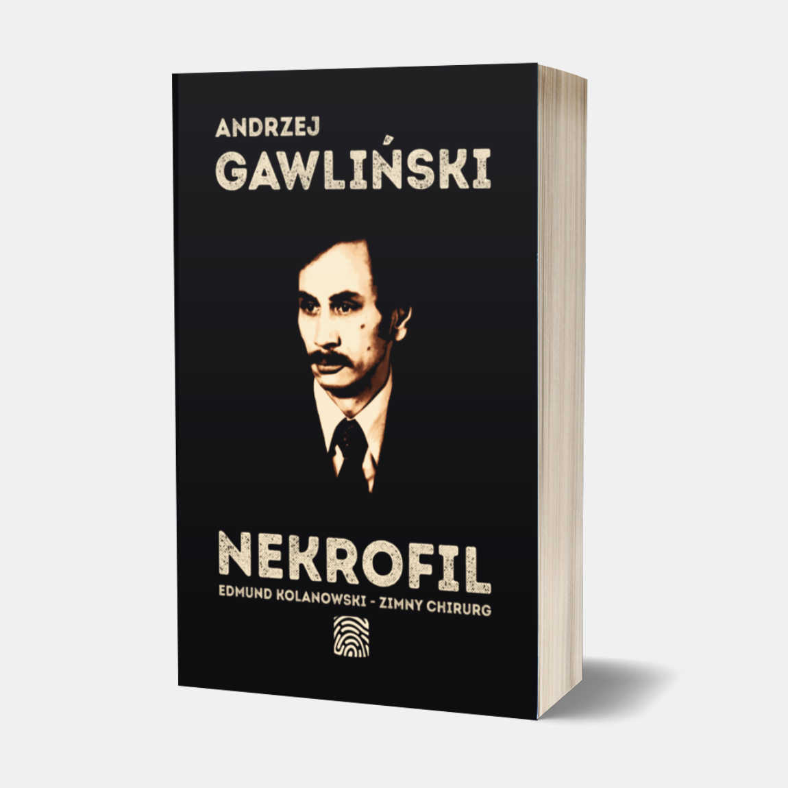Książka - Nekrofil Edmund Kolanowski - Zimny chirurg - autor dr Andrzej Gawliński