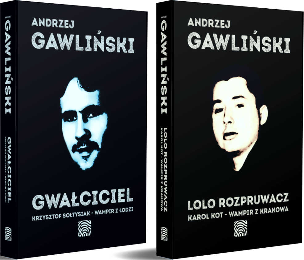 Książki - Gwałciciel Krzysztof Sołtysiak i Lolo Rozpruwacz Karol Kot - autor dr Andrzej Gawliński