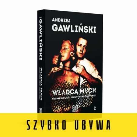 Władca Much - Bogdan Arnold - seryjny morderca kobiet - wydanie drugie - książka - autor dr Andrzej Gawliński