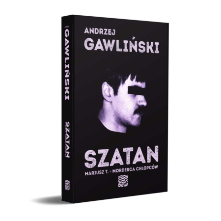 Szatan Mariusz Trynkiewicz morderca chłopców - książka - autor Andrzej Gawliński