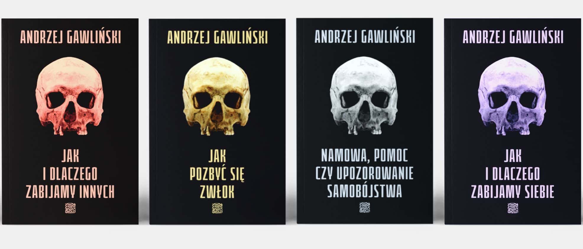 Książki kryminalistyka kryminologia suicydologia medycyna sądowa Jak i dlaczego zabijamy innych Jak pozbyć się zwłok Jak i dlaczego zabijamy siebie Namowa, pomoc czy upozorowanie samobójstwa autor dr Andrzej Gawliński